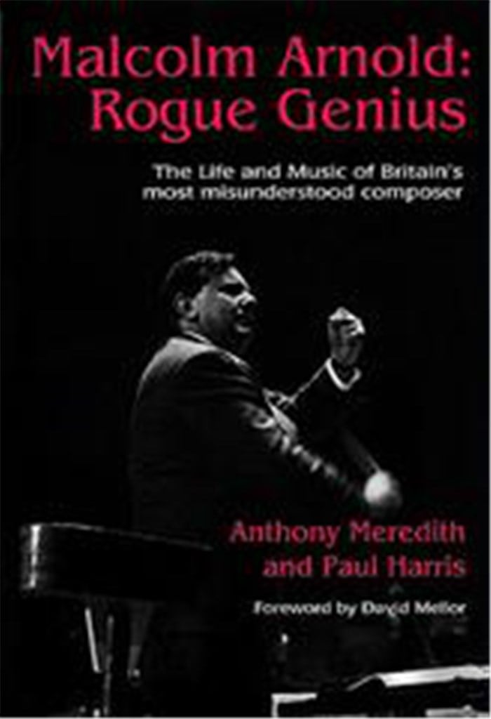 Malcolm Arnold: Rogue Genius